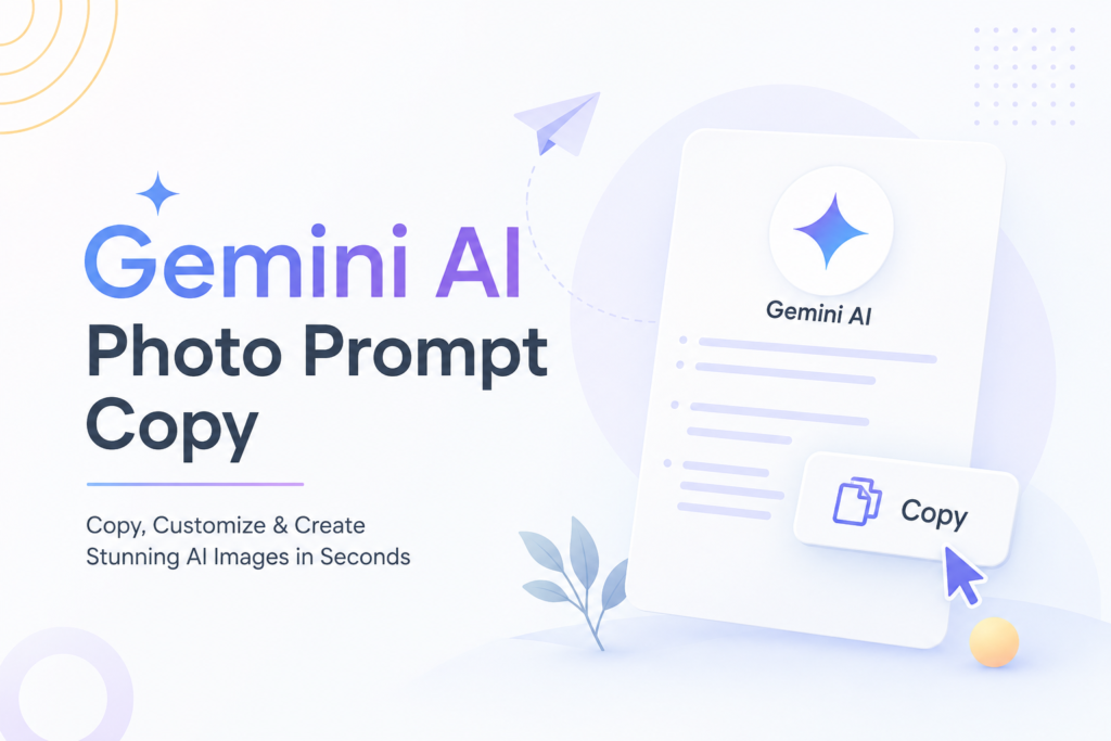 Gemini AI Photo Prompt Copy